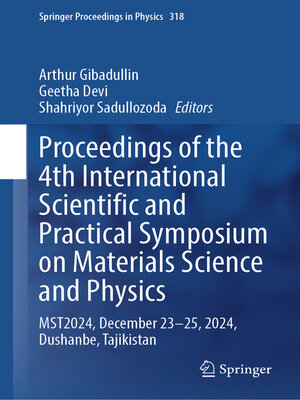 cover image of Proceedings of the 4th International Scientific and Practical Symposium on Materials Science and Physics